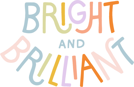 Bright & Brilliant